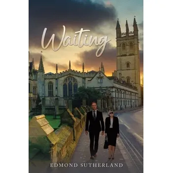 Beletrie pro dospělé Waiting - Sutherland, Edmond