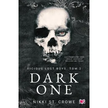 Dark One. Vicious Lost Boys. Tom 2 - St. Crowe, Nikki