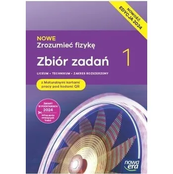 Fizyka LO 1 Nowe Zrozumieć fizykę Zbiór ZR 2024 - Mendel Bogdan, Mendel Janusz, Stolecka Teresa, Wójtowicz Elżbieta
