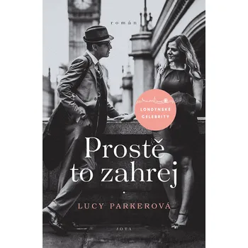 Kniha Londýnské celebrity - Prostě to zahrej