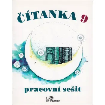 Český jazyk Čítanka 9.roč PS Prodos
