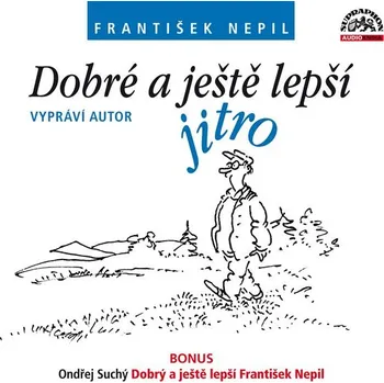 Dobré a ještě lepší jitro (+ BONUS)