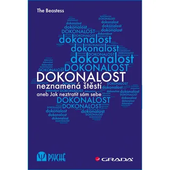 Dokonalost neznamená štěstí