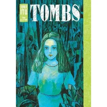 Komiks pro dospělé Tombs: Junji Ito Story Collection