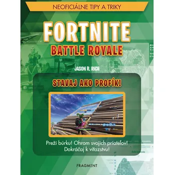 Kniha Fortnite Battle Royale: Stavaj ako profík!