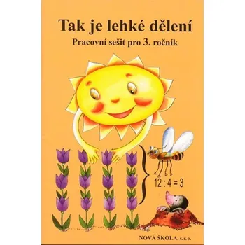Přírodní věda Tak je lehké dělení - pracovní sešit pro 3.ročník
