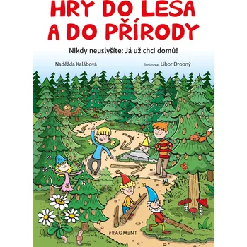 Kniha Hry do lesa a do přírody