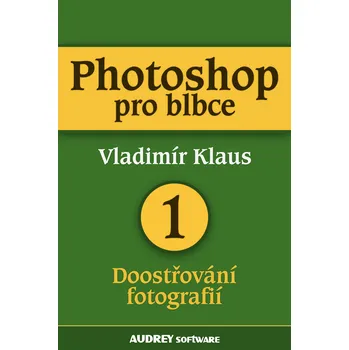 Kniha Photoshop pro blbce 1