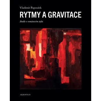 Rytmy a gravitace - Studie o románovém stylu