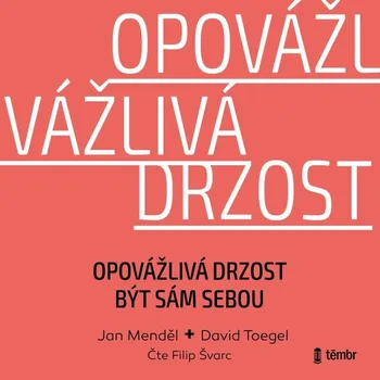 CD Opovážlivá drzost být sám sebou - audiokniha