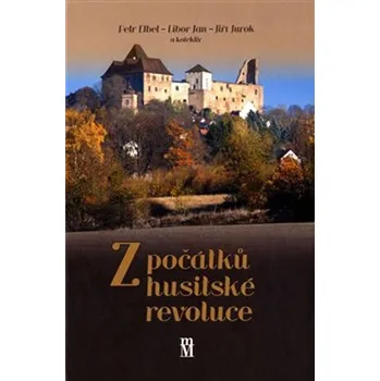 Z počátků husitské revoluce