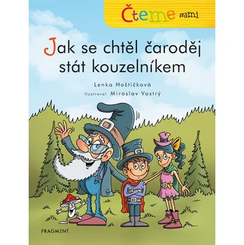 Kniha Čteme sami – Jak se chtěl čaroděj stát kouzelníkem