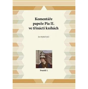 Literární biografie Komentáře papeže Pia II. ve třinácti knihách