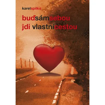 Kniha Buď sám sebou - jdi vlastní cestou