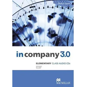 Anglický jazyk In Company 3.0: Elementary: Class Audio CD - Clarke Simon
