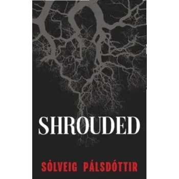 Shrouded - Pálsdóttir, Sólveig