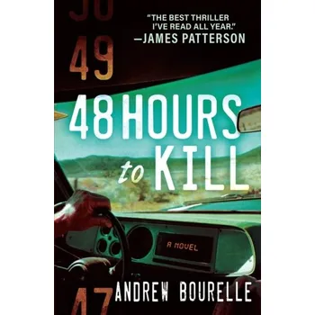48 Hours To Kill - Bourelle, Andrew