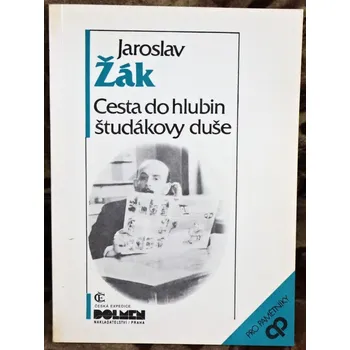 Cesta do hlubin študákovy duše - Jaroslav Žák