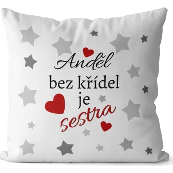 Dekorativní polštářek Polštář 40 x 40 cm - Anděl bez křídel je sestra