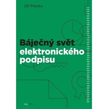 Kniha Báječný svět elektronického podpisu