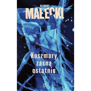 Seria z Markiem Benerem T.3 Koszmary zasną.. - Robert Małecki