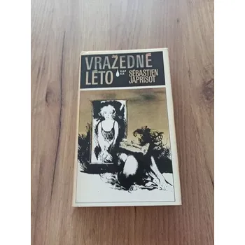 SÉBASTIEN JAPRISOT - Vražedné léto (Vražedné léto)