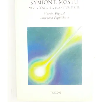 Duchovní literatura Symfonie mostu mezi Věčností a Planetou Kříže
