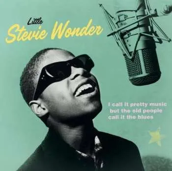 Zahraniční hudba LP Stevie Wonder: I Call It Pretty Music, But The Old People Call It The Blues 2022 180g Remastered Vinyl