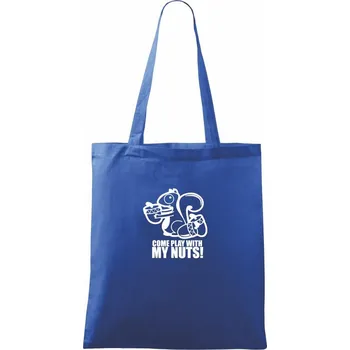 Nákupní taška Veverka - Play with my nuts - Taška bavlněná - 42 x 38 cm ( Královská modrá )
