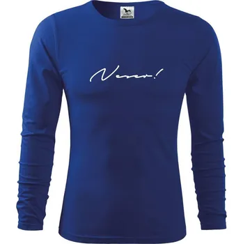 Chlapecké tričko Řekni to - Neser - Triko dětské Long Sleeve - 134 cm/8 let ( Královská modrá )
