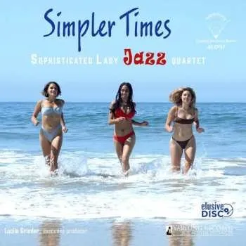 Zahraniční hudba LP Sophisticated Lady Jazz Quartet: Simpler Times 2021 180g High Quality Vinyl