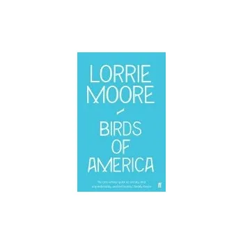 Populárně naučná literatura pro dospělé Birds of America - Moore, Lorrie
