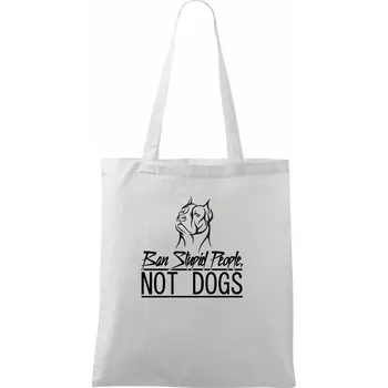 Ban stupid people no dogs - Taška bavlněná - 42 x 38 cm ( Bílá )