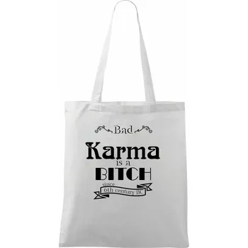Bad Karma is a Bitch - Taška bavlněná - 42 x 38 cm ( Bílá )