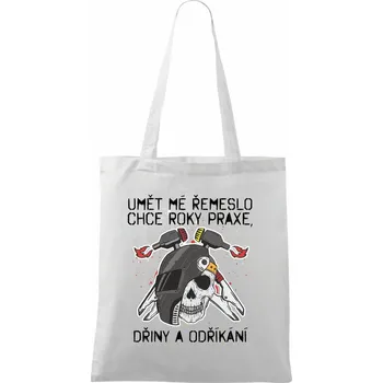 Nákupní taška Svářeč - umět mé řemeslo - Taška bavlněná - 42 x 38 cm ( Bílá )