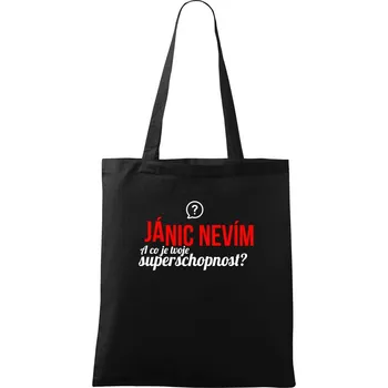 Nákupní taška Já nic nevím - tvoje superschopnost? rovný nápis - Taška bavlněná - 42 x 38 cm ( Černá )