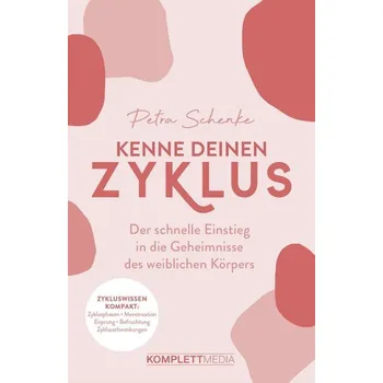 Kenne deinen Zyklus - Schenke, Petra