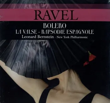 Zahraniční hudba Maurice Ravel: Bolero/La Valse/Rapsodie Espagnole - Leonard Bernstein and New York Philharmonic [LP]