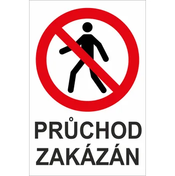 Výměnná tabulka - Průchod zakázán plast 1mm 300x200 mm