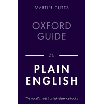 Oxford Guide to Plain English - Cutts, Martin