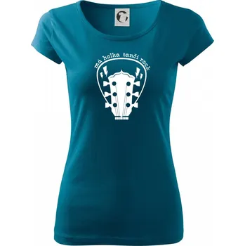 Má holka tančí rock - Dámské triko Pure - M ( Petrolejová )