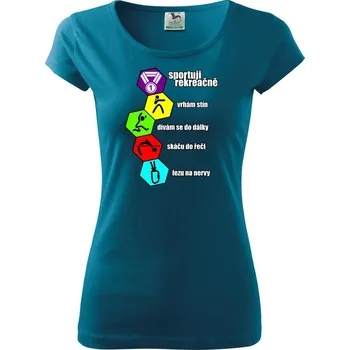 Dámské tričko Sportuji rekreačně - Dámské triko Pure - 2XL ( Petrolejová )