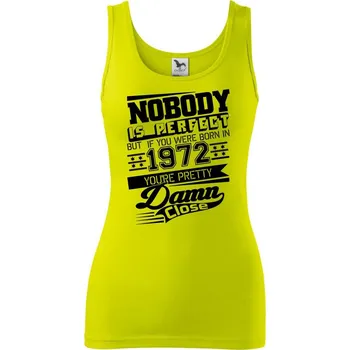 Dámské tričko Nobody is perfect - 1972 - Dámské tílko - M ( Limetková )