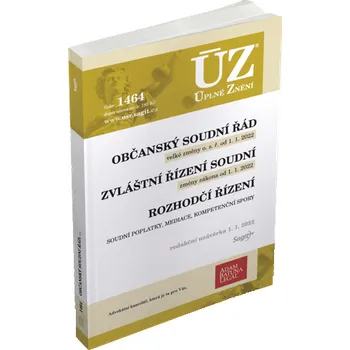 ÚZ 1464: Občanský soudní řád, zvláštní řízení soudní, rozhodčí řízení - Nakladatelství Sagit (2022, brožovaná)