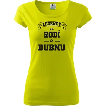 Legendy se rodí v dubnu - Dámské triko Pure - XL ( Limetková )