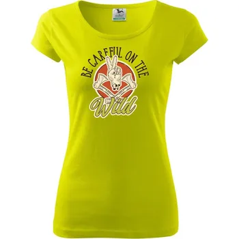 Dámské tričko Be Careful on the Wild - Dámské triko Pure - S ( Limetková )