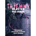 Tajemný klášter pod horou: Mysterium…