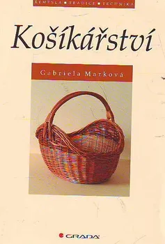 Kniha Košíkářství - Gabriela Marková (2005) [E-kniha]