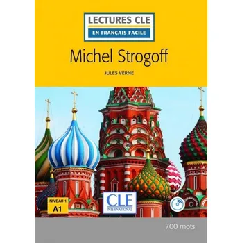 Lectures faciles N1 Michel Strogoff - Livre + audio - Elyette Roussel, Jules Verne