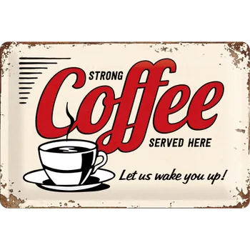 Plechová cedule Nostalgic Art Plechová cedule Strong Coffee Served Here 30 x 20 cm
